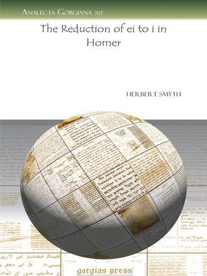 cover image of The Reduction of ei to i in Homer